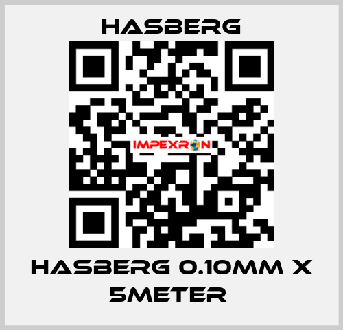 HASBERG 0.10mm X 5meter  Hasberg