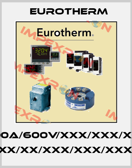EPOWER/3PH-100A/600V/XXX/XXX/XXX/XXX/OO/Y2/ XX/XX/XX/XXX/XX/XX/XXX/XXX/XXX/XX/////////////////// Eurotherm
