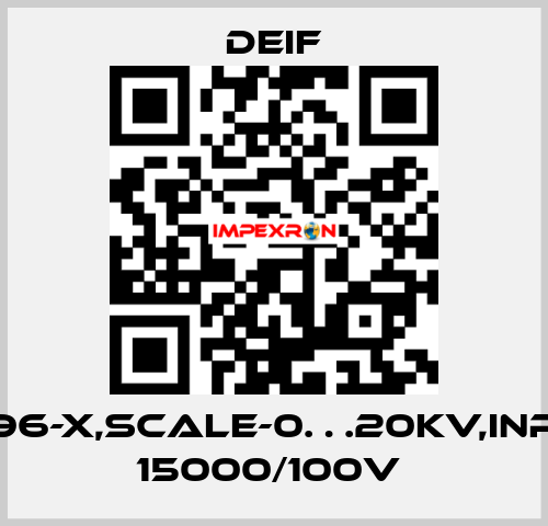 EQ96-X,SCALE-0…20KV,INPUT 15000/100V  Deif