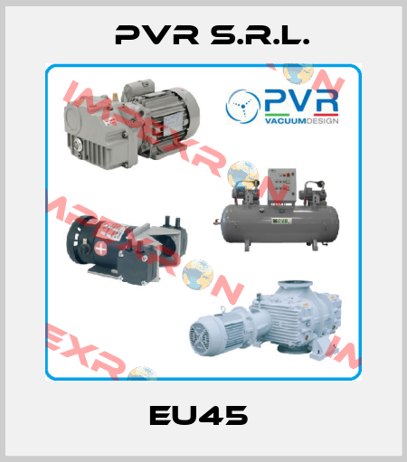 EU45  PVR s.r.l.