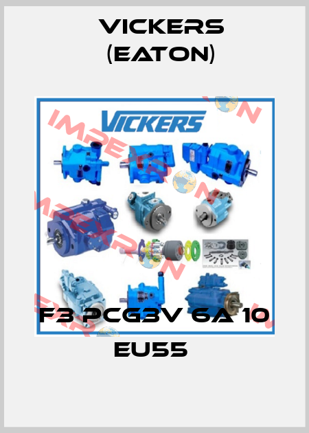F3 PCG3V 6A 10 EU55  Vickers (Eaton)