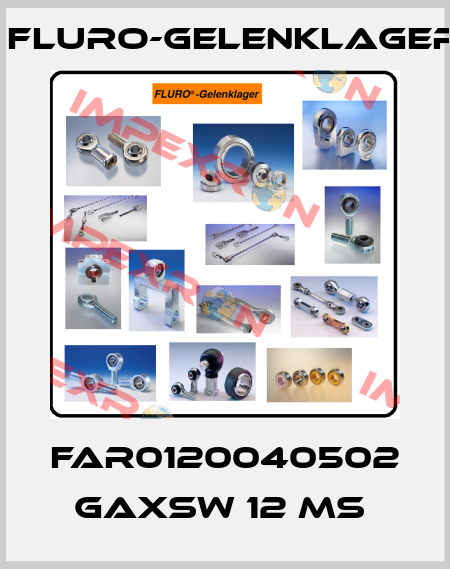 FAR0120040502   GAXSW 12 MS  FLURO-Gelenklager