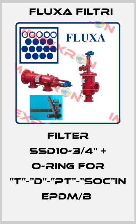 FILTER SSD10-3/4" + O-RING FOR "T"-"D"-"PT"-"SOC"IN EPDM/B  Fluxa Filtri