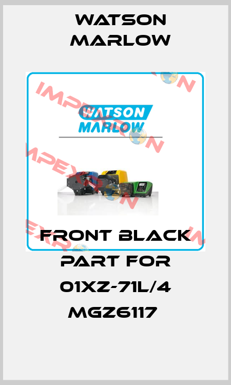 FRONT BLACK PART FOR 01XZ-71L/4 MGZ6117  Watson Marlow