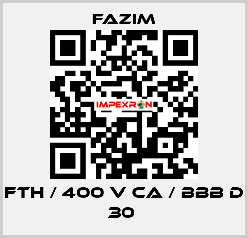 FTH / 400 V CA / BBB D 30  Fazim