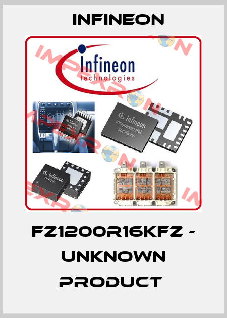 FZ1200R16KFZ - unknown product  Infineon