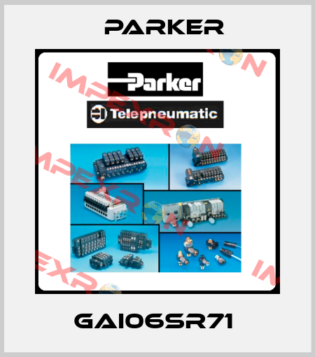 GAI06SR71  Parker