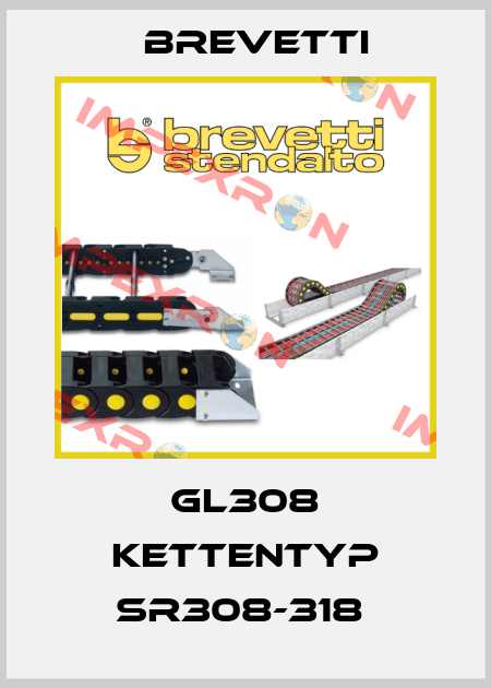 GL308 KETTENTYP SR308-318  Brevetti