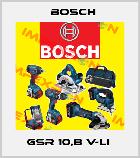 GSR 10,8 V-LI  Bosch