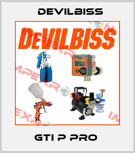 GTI P PRO  Devilbiss