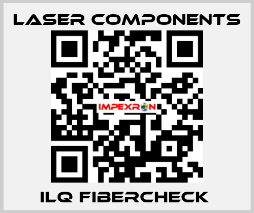 ILQ FIBERCHECK  Laser Components