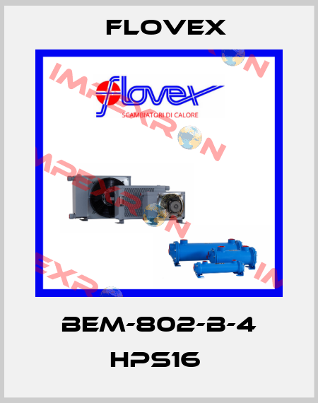 BEM-802-B-4 HPS16  Flovex