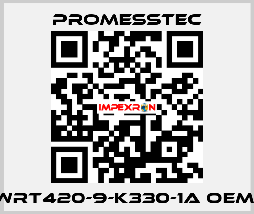 WRT420-9-K330-1A OEM  Promesstec