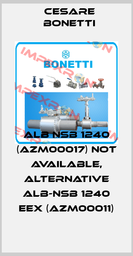 ALB NSB 1240 (AZM00017) not available, alternative ALB-NSB 1240 EEx (AZM00011) Cesare Bonetti