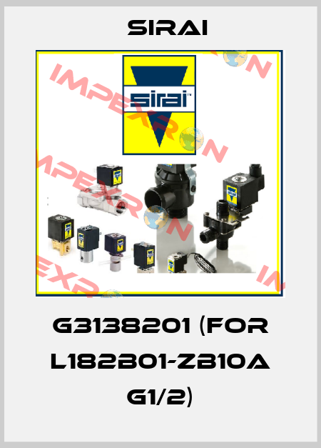G3138201 (for L182B01-ZB10A G1/2) Sirai
