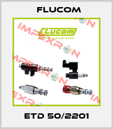 ETD 50/2201 Flucom