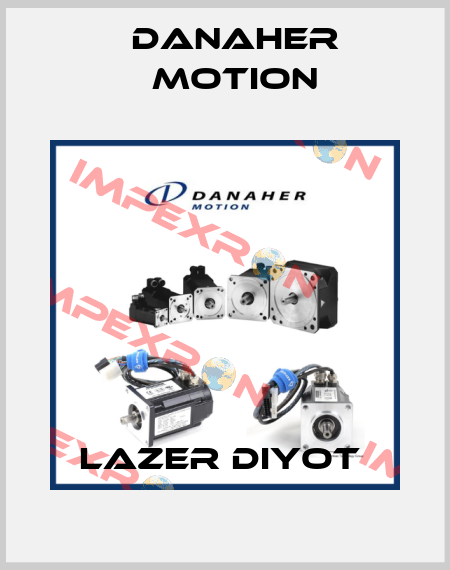 LAZER DIYOT  Danaher Motion