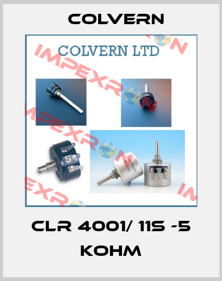 CLR 4001/ 11S -5 KOHM Colvern