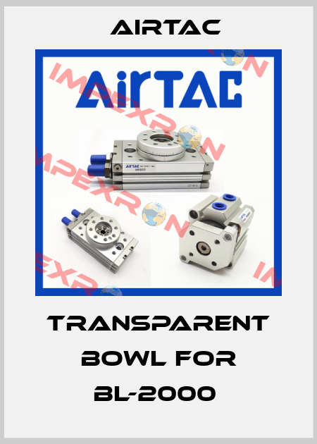 transparent bowl for BL-2000  Airtac