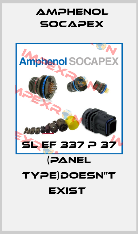 SL EF 337 P 37 (panel type)doesn"t exist  Amphenol Socapex