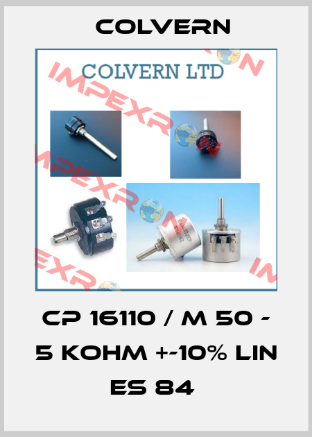CP 16110 / M 50 - 5 KOHM +-10% LIN ES 84  Colvern