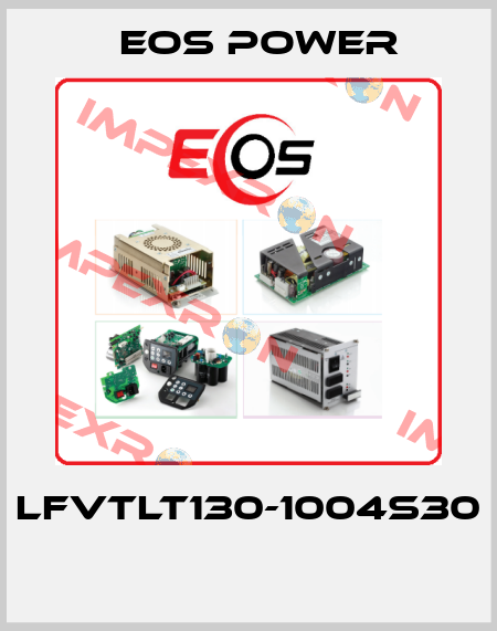 LFVTLT130-1004S30  EOS Power