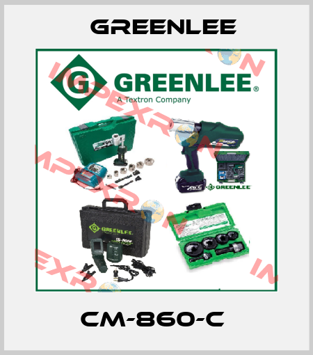 CM-860-C  Greenlee