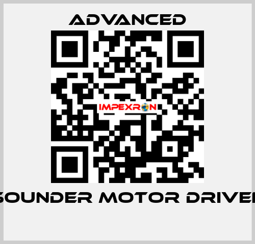 Sounder Motor Driven  Advanced