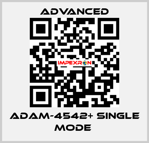 ADAM-4542+ Single Mode  Advanced