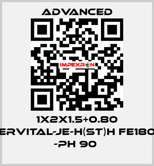 1X2X1.5+0.80 ERVITAL-JE-H(ST)H FE180 -PH 90  Advanced
