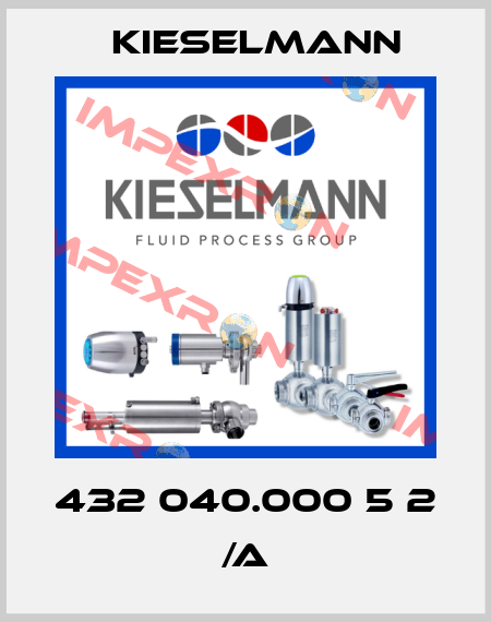 432 040.000 5 2 /A Kieselmann