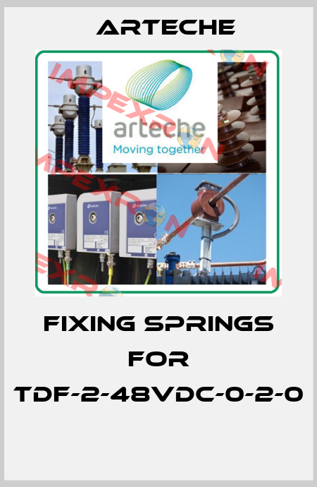 Fixing springs for TDF-2-48VDC-0-2-0  Arteche