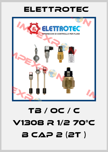 TB / OC / C V1308 R 1/2 70°C B Cap 2 (2T ) Elettrotec