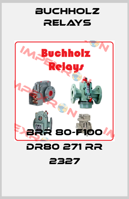 BRR 80-F100 DR80 271 RR 2327 Buchholz Relays