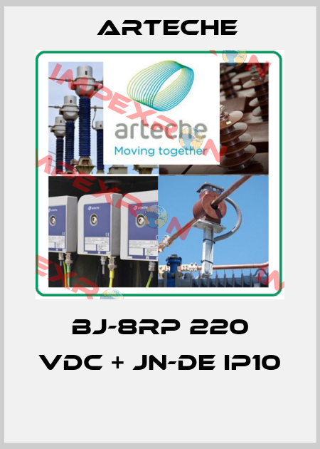 BJ-8RP 220 VDC + JN-DE IP10  Arteche