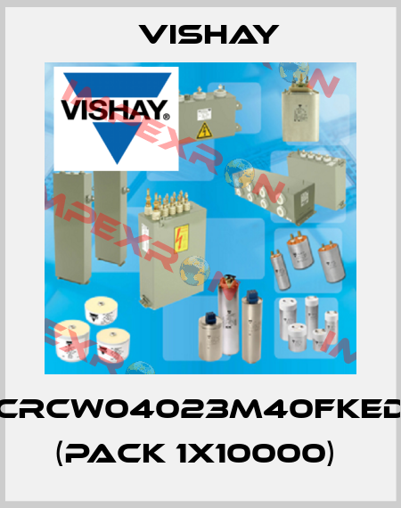 CRCW04023M40FKED (pack 1x10000)  Vishay