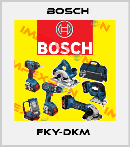 FKY-DKM  Bosch