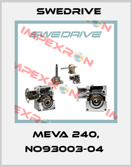 MEVA 240, No93003-04  Swedrive