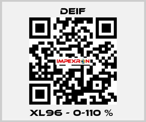 XL96 - 0-110 %  Deif