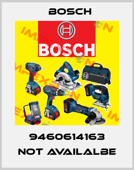 9460614163 not availalbe Bosch