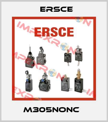 M305NONC   Ersce