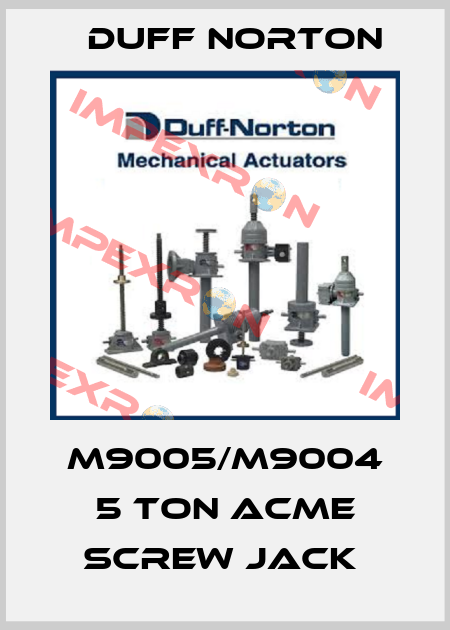 M9005/M9004 5 TON ACME SCREW JACK  Duff Norton
