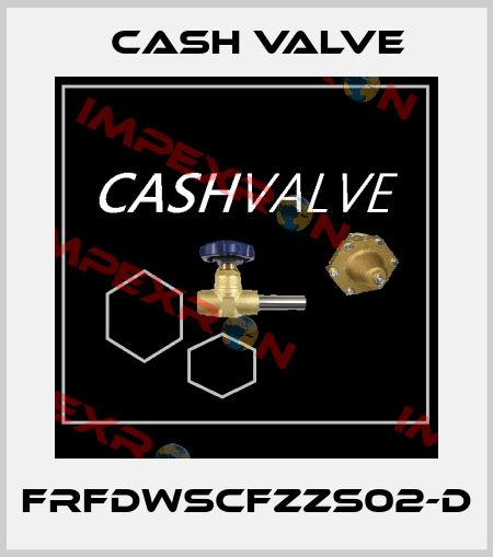 FRFDWSCFZZS02-D Cash Valve