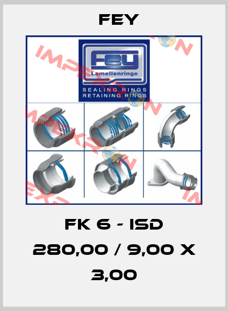 FK 6 - ISD 280,00 / 9,00 x 3,00 Fey