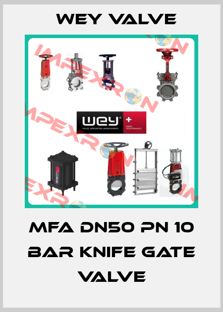 MFA DN50 PN 10 bar knife gate valve Wey Valve