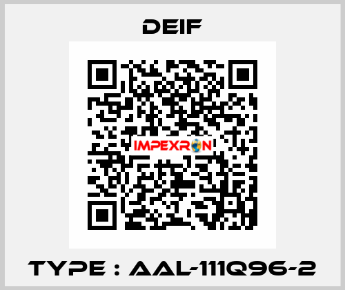 Type : AAL-111Q96-2 Deif