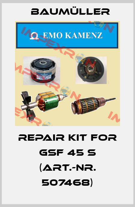Repair kit for GSF 45 S (Art.-Nr. 507468) Baumüller