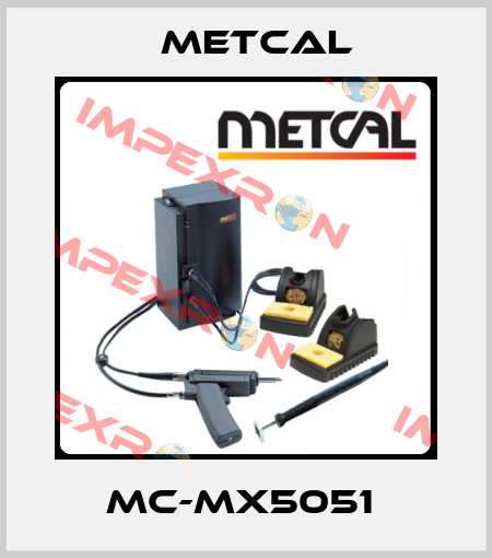 MC-MX5051  Metcal