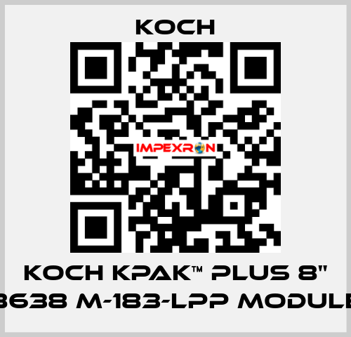 KOCH KPAK™ PLUS 8" 8638 M-183-LPP Module KOCH