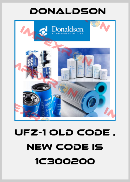 UFZ-1 old code , new code is 1C300200 Donaldson